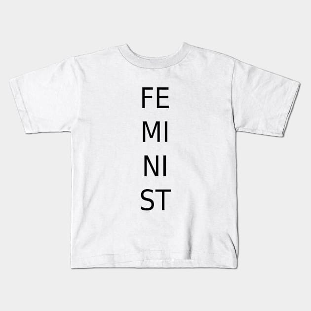 Feminist - Vertical Writing Kids T-Shirt by Everyday Inspiration